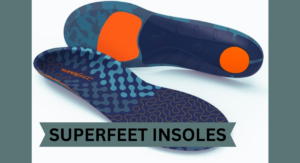 How Long Do Superfeet Insoles Last?